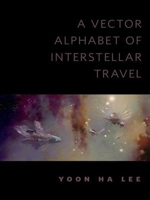 cover image of A Vector Alphabet of Interstellar Travel